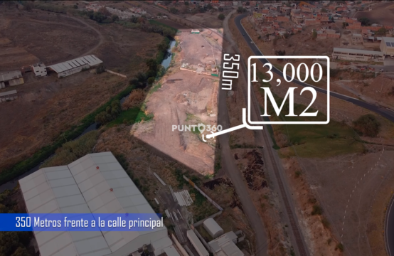 Terreno en venta a un costado de ciudad industrial 13,000 metros cuadrados